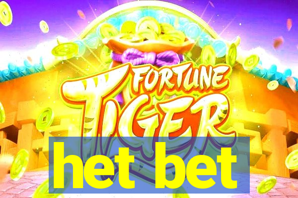 het bet