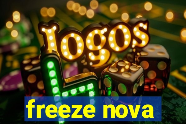 freeze nova