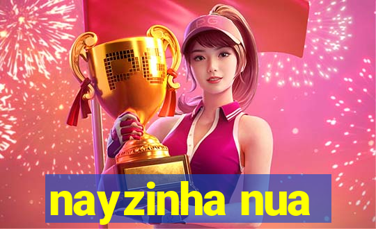 nayzinha nua