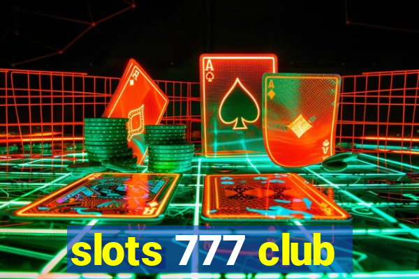 slots 777 club