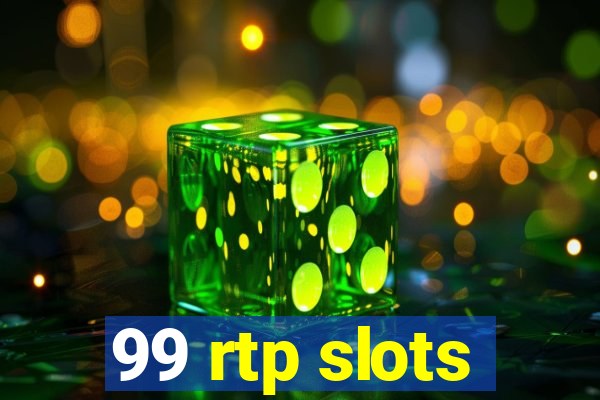 99 rtp slots