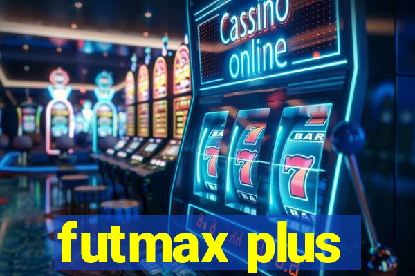 futmax plus
