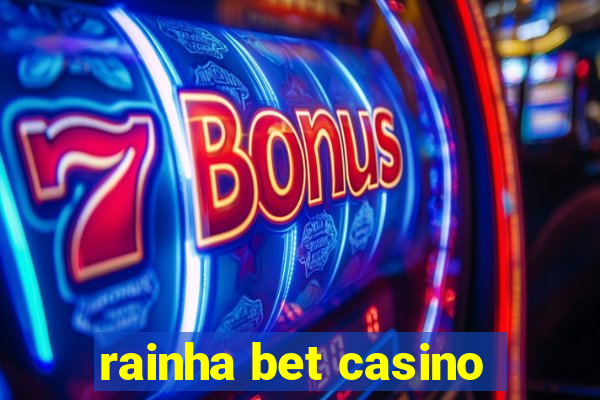 rainha bet casino