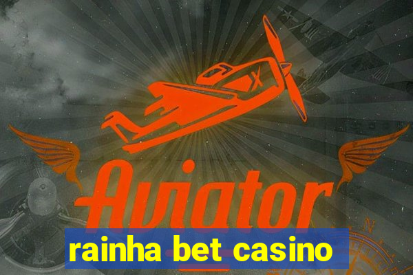 rainha bet casino