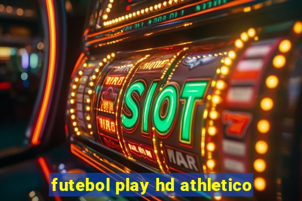 futebol play hd athletico