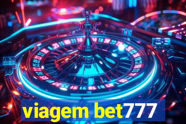 viagem bet777