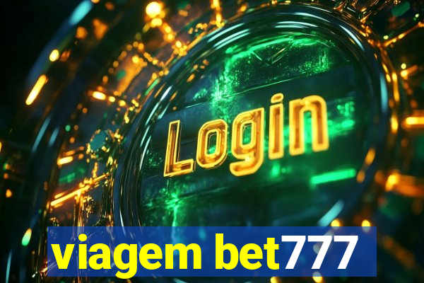 viagem bet777