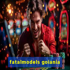 fatalmodels goiania