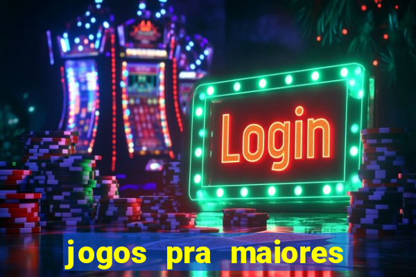 jogos pra maiores de 18