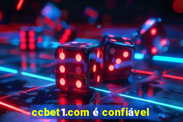 ccbet1.com é confiável