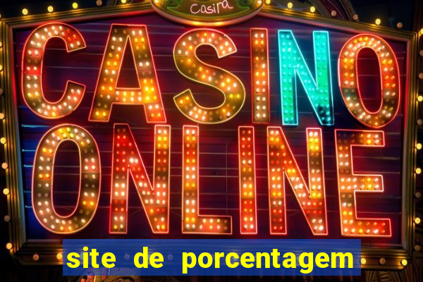 site de porcentagem slots pg