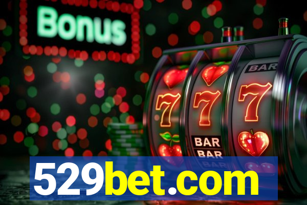 529bet.com