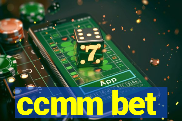 ccmm bet