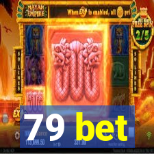 79 bet