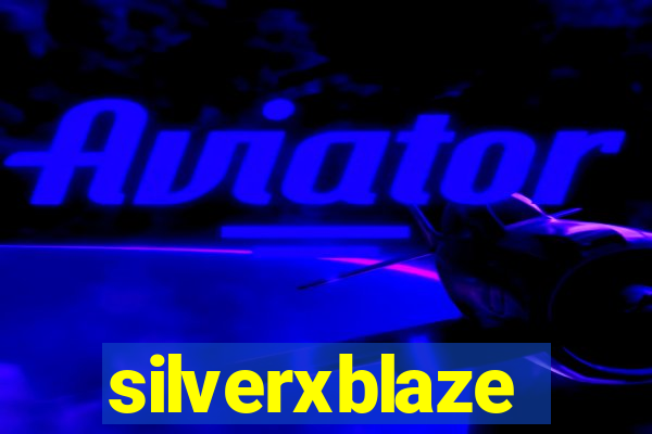 silverxblaze