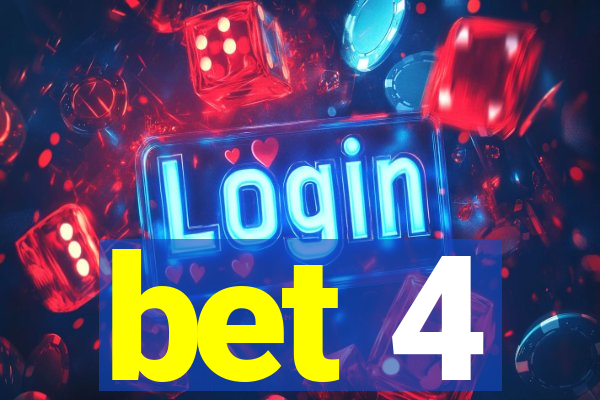 bet 4