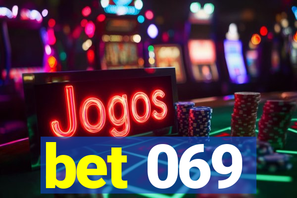 bet 069