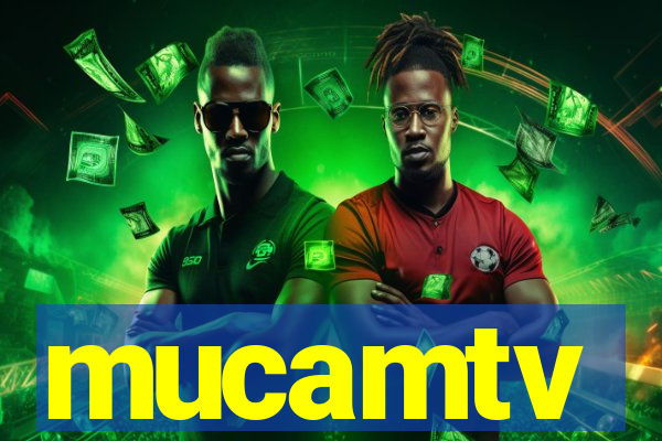 mucamtv