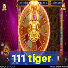 111 tiger