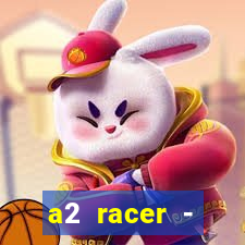 a2 racer - riscando o asfalto filme completo dublado