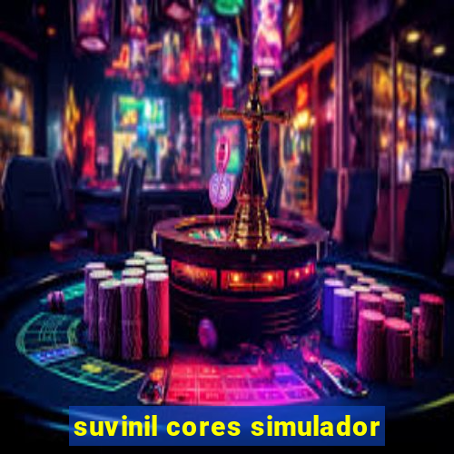 suvinil cores simulador