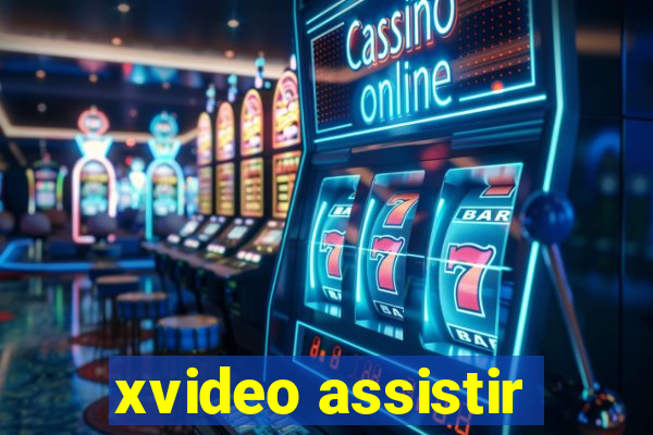 xvideo assistir