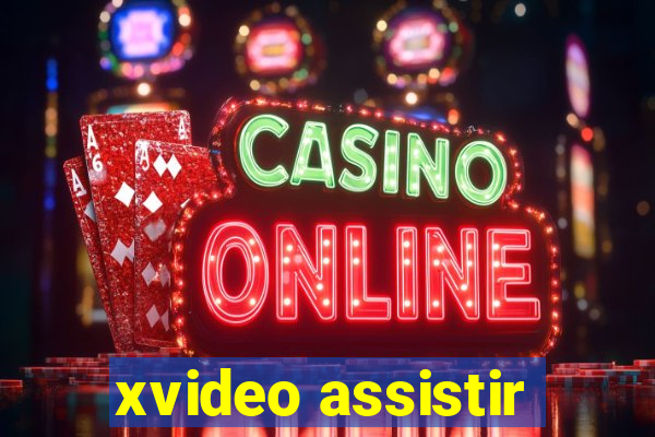 xvideo assistir