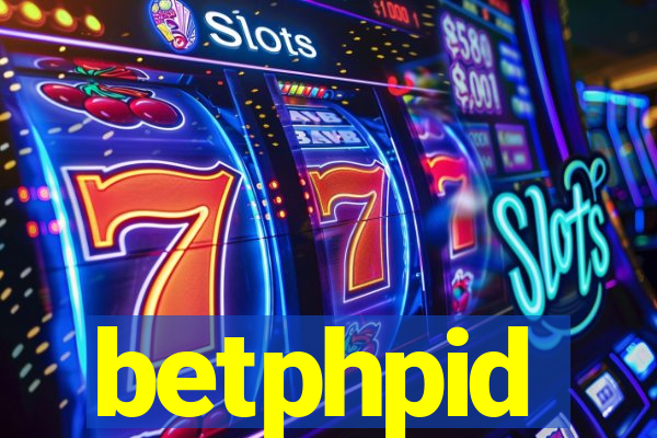 betphpid