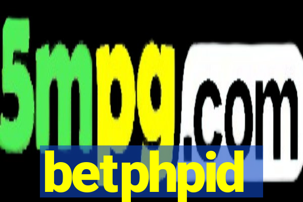 betphpid