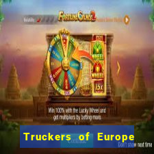 Truckers of Europe 3 dinheiro infinito