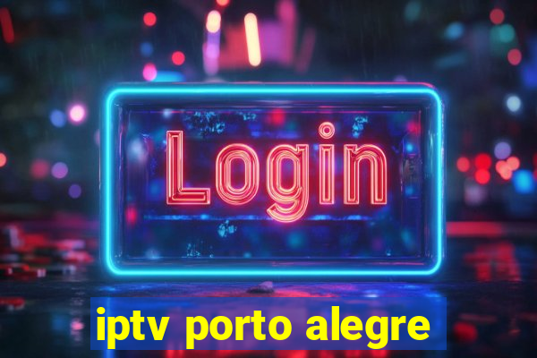 iptv porto alegre