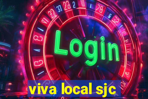 viva local sjc