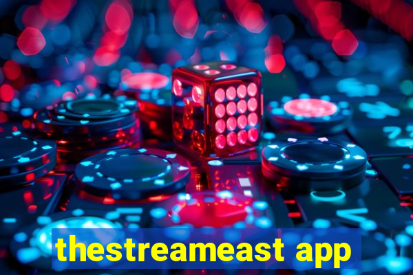 thestreameast app