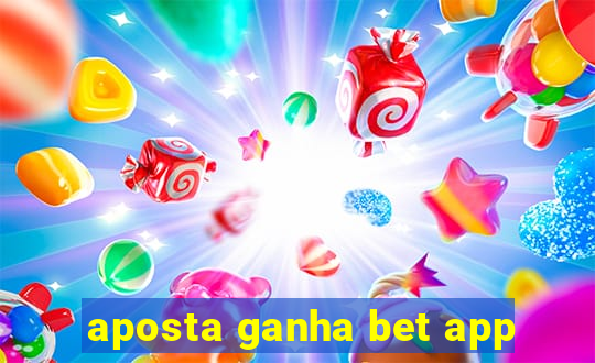 aposta ganha bet app