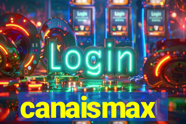 canaismax