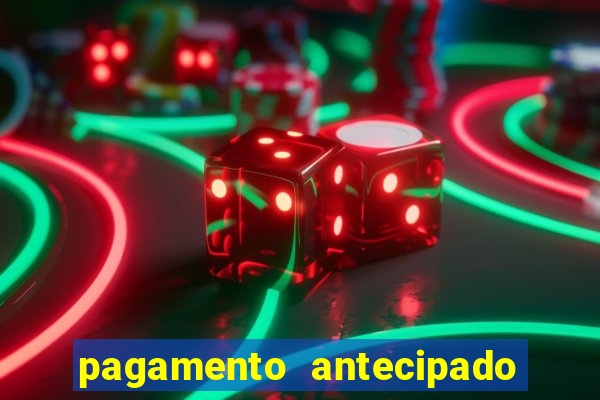 pagamento antecipado na estrela bet