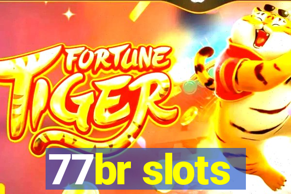 77br slots