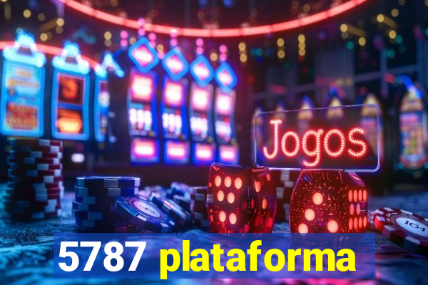 5787 plataforma