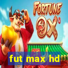 fut max hd