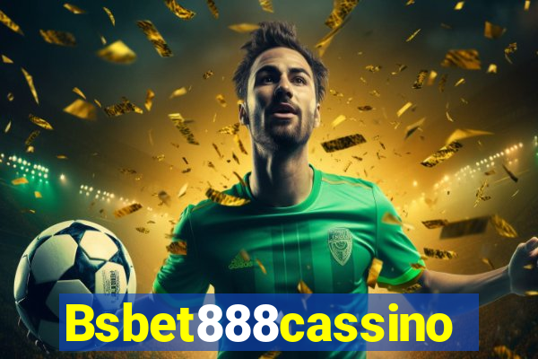 Bsbet888cassino