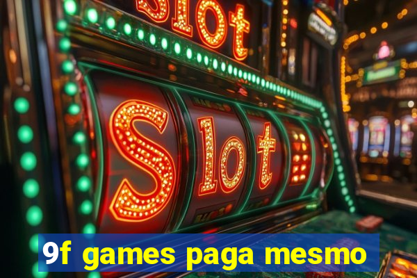 9f games paga mesmo