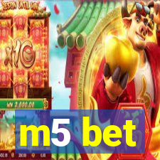 m5 bet