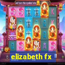 elizabeth fx