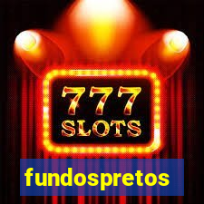 fundospretos