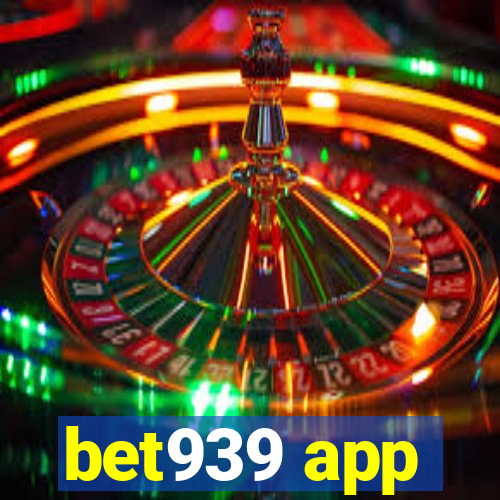 bet939 app