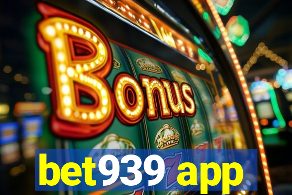 bet939 app