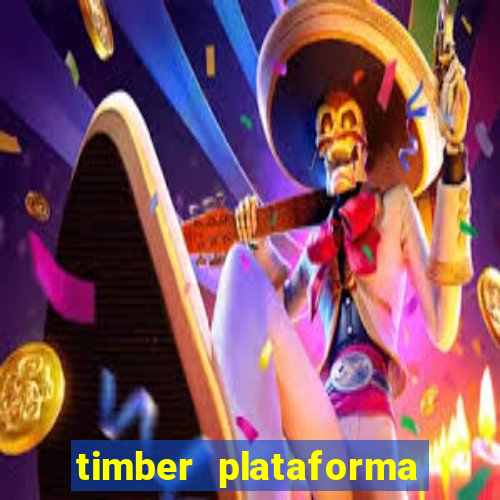 timber plataforma de jogos