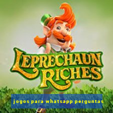 jogos para whatsapp perguntas