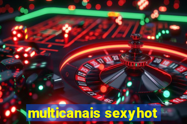 multicanais sexyhot