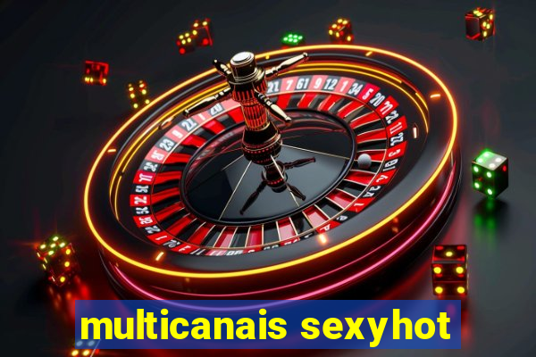 multicanais sexyhot